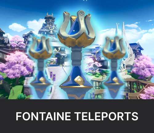 Fontaine Teleport Waypoints Unlock